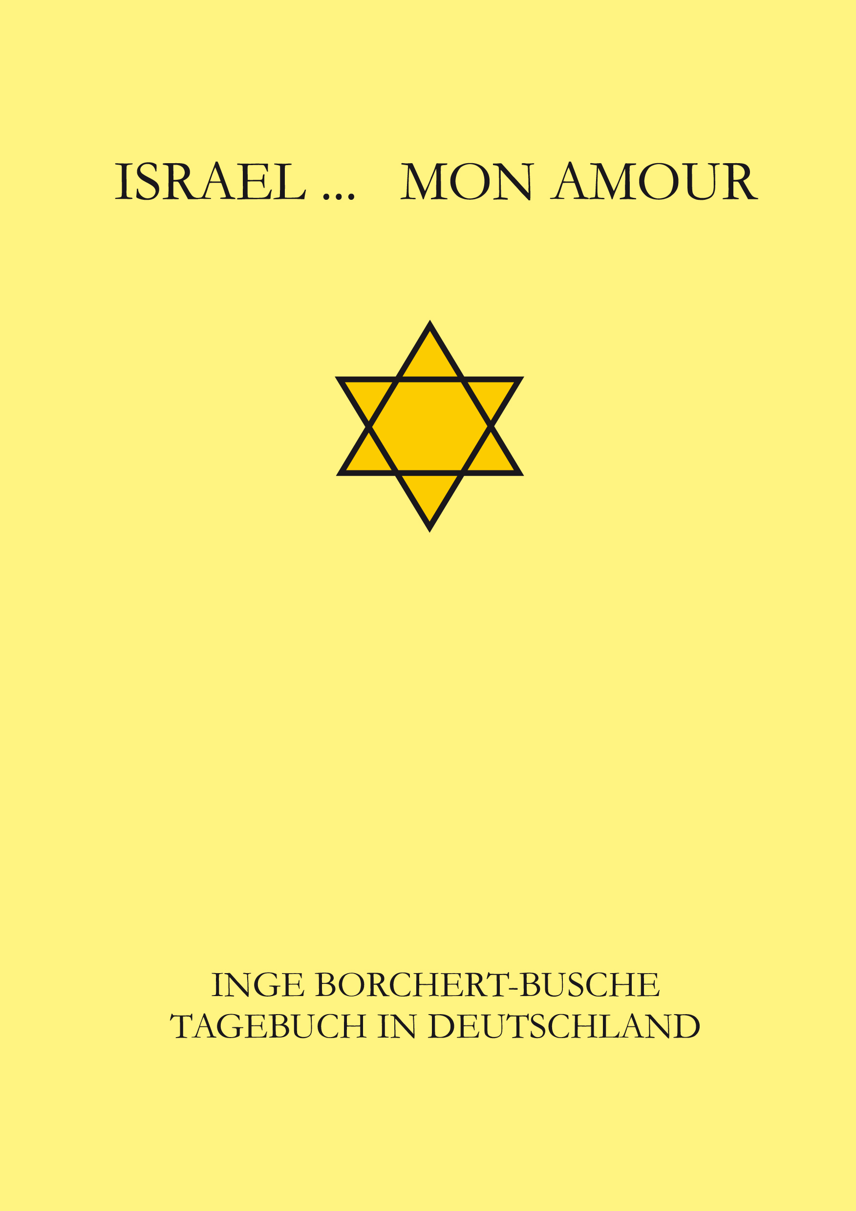 Buchcover Israel Mon Amour - Tagebuch in Deutschland